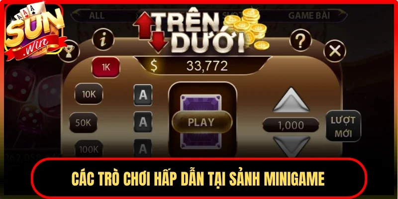 Các trò chơi hấp dẫn tại sảnh MiniGame