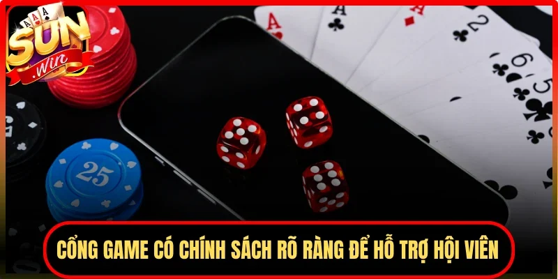 Cổng game có chính sách rõ ràng để hỗ trợ hội viên