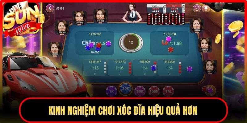 Kinh nghiệm chơi xóc đĩa hiệu quả hơn