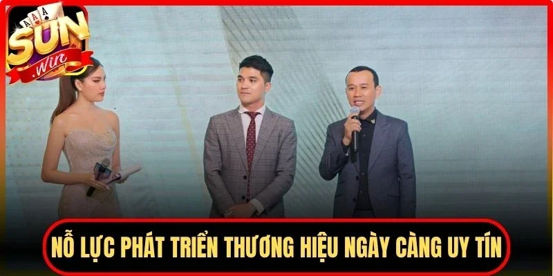 Nỗ lực phát triển thương hiệu ngày càng uy tín