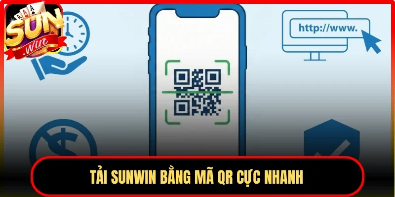 Tải Sunwin bằng mã QR cực nhanh