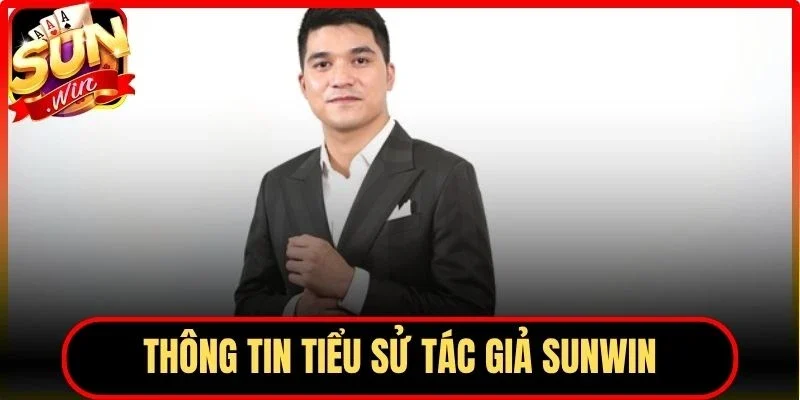 Thông tin tiểu sử tác giả Sunwin